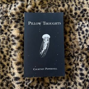Pillow Thoughts by Courtney Peppernell